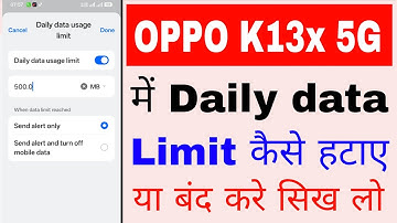 How to remove daily data limit in oppo K13x 5g।। oppo K13x 5g me daily data limit kaise hataye