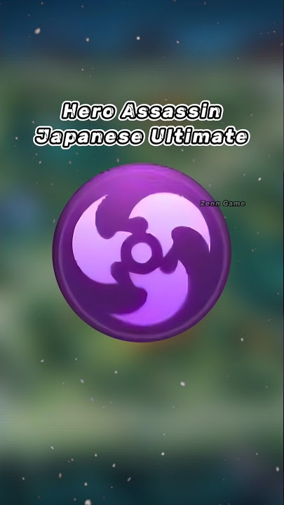 Japanese Voice Lines of Ultimate Hero ASSASSIN MLBB