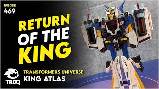 TRDQ: Transformers Universe King Atlas Review