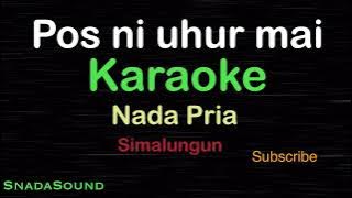 POS NI UHUR MAI -Lagu Batak-simalungun | KARAOKE NADA PRIA​⁠ -Male-Cowok-Laki-laki@ucokku