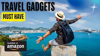 Top 10 Must-Have Travel Gadgets 2024: Essential Gear for Every Traveler!