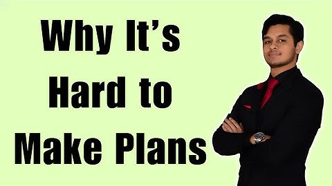 Why Making Plans as an Adult Feels Impossible