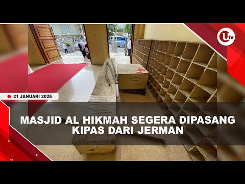 MASJID AGUNG AL HIKMAH SEGERA DIPASANG KIPAS DARI JERMAN SEHARGA Rp98 JUTA | U-NEWS