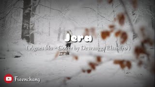Download lagu Jera - Agnes Mo | Lirik Dan Cover By Dewangga Elsandro mp3