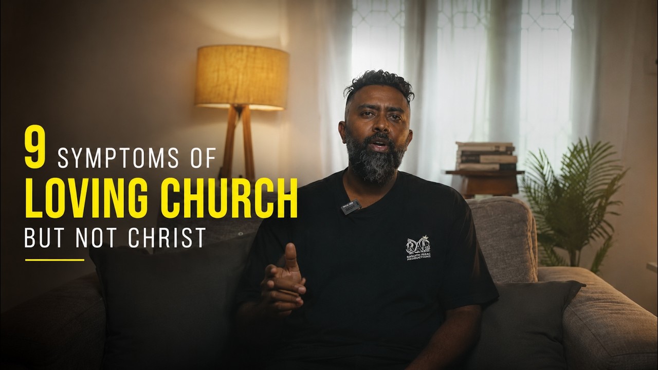 9 Symptoms of Loving Church but not loving Christ | Ft. Ranjith Issac | City Rock Church