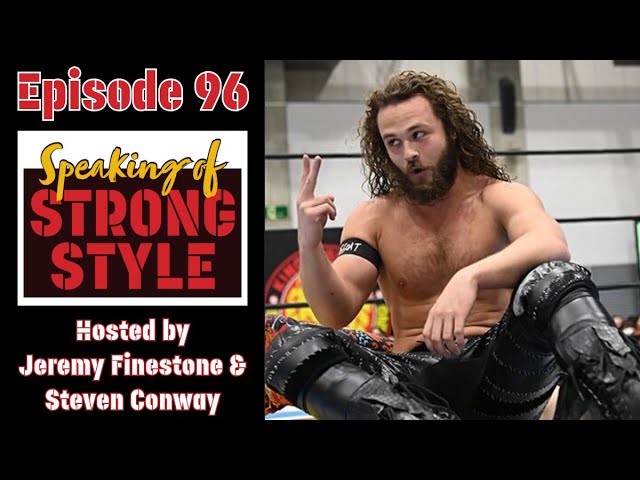 Jack Perry House of Torture era | Shingo or Finlay to the Cup finals? | Speaking of Strong Style