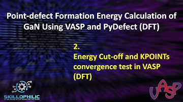 2. Energy Cut-off and KPOINTs convergence test in VASP (DFT)
