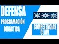 4. COMPETENCIAS CLAVE. Defensa Programación Didáctica Oposiciones