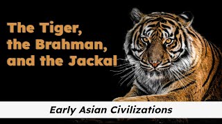 CKLA Grade 2 Domain 2 Lesson 4 The Tiger, the Brahman, and the Jackal