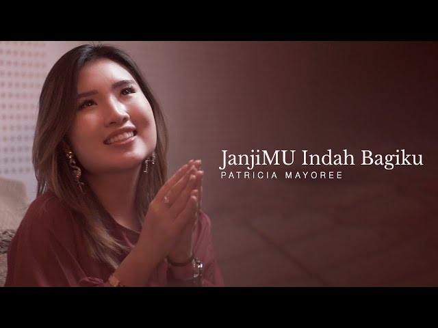 JanjiMu Indah Bagiku-Patricia Mayoree [Official Music Video] class=