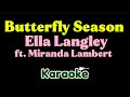 Ella Langley, Miranda Lambert - Butterfly Season (Karaoke)