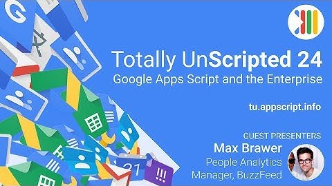TU24: Google Apps Script in the Enterprise