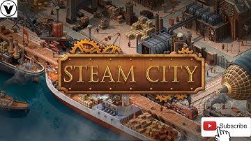 Steam City Gameplay Android/iOS