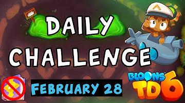 Bloons TD 6 Daily Challenge | Get Lucky | No Hero No MK No Powers | February 28 2023