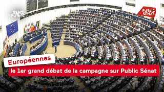 Européennes : le 1er grand débat de la campagne demain sur Public Sénat