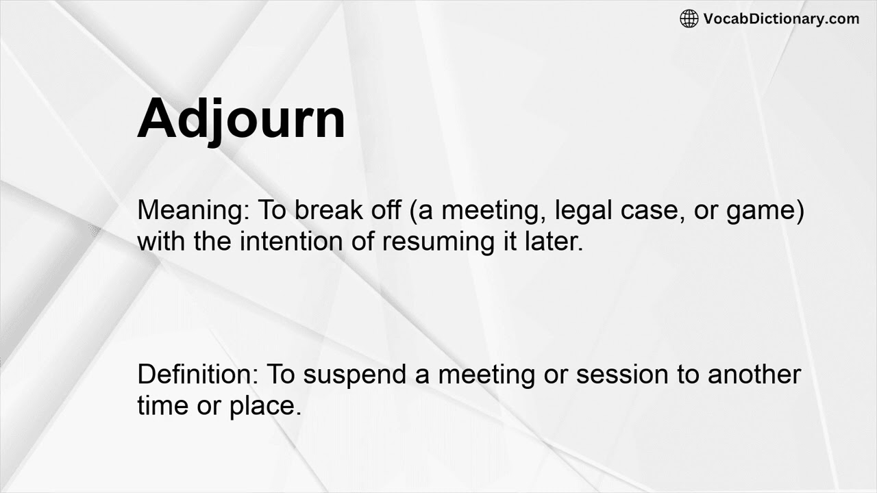 Adjourn Meaning