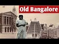 1800 & 1900's old Bangalore || Old view || British time || Welcome India