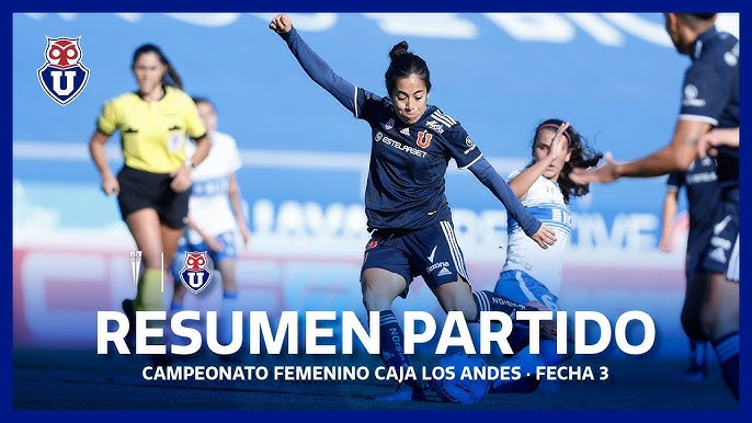 Campeonato Femenino 2021 Uc 0 10 Universidad De Chile Compacto De Goles Youtube