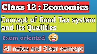 Class 12 Economics Good tax system and its Concept