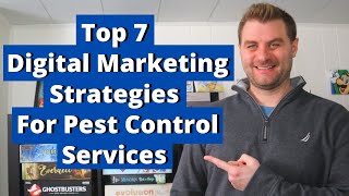 Top 7 Digital Marketing Strategies For Pest Control Services by Mike MacDonald 337 views 1 year ago 13 minutes, 24 seconds