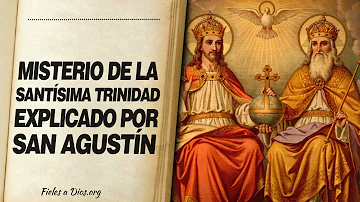 ¿Cómo defiende San Agustín la Trinidad de Dios?