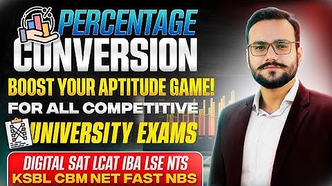 Percentages | Percentage Conversions One-Shot | General Maths | BCAT, SAT, LCAT, NBS, NTS