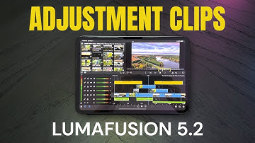 New Adjustment Clips in LumaFusion 5.2