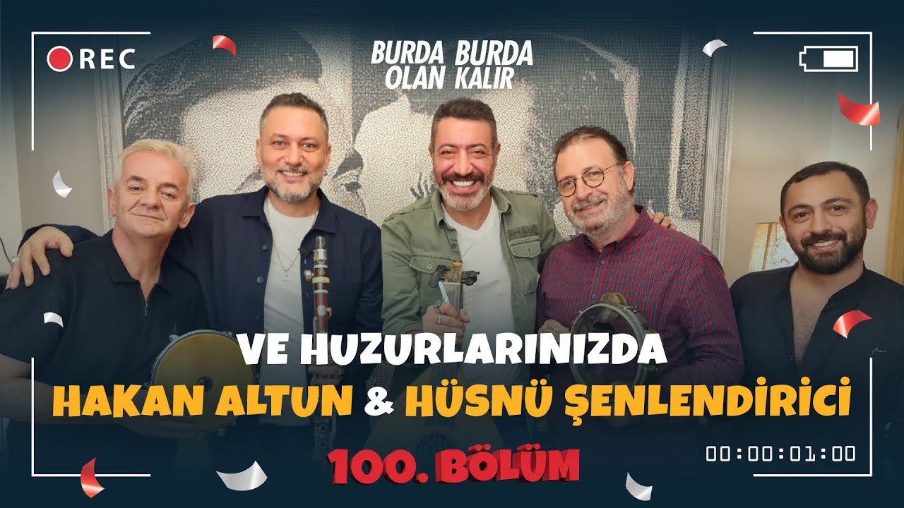 Ve Huzurlarınızda Hakan Altun & Hüsnü Şenlendirici 💯 | 100.Bölüm
