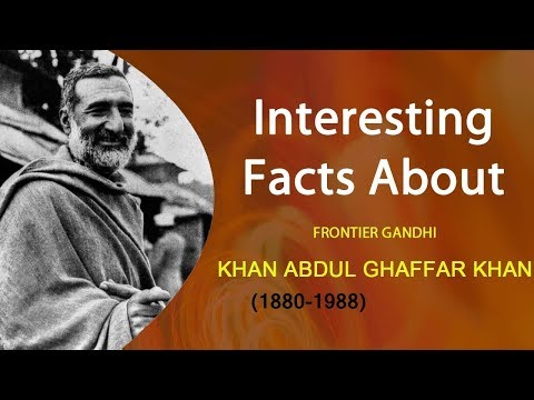 Abdul Ghaffar Khan biography in hindi -The Frontier Ghandhi | स्वतंत्रता...