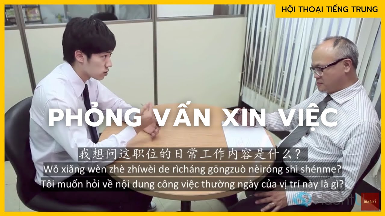 Luyện nghe hội thoại TIẾNG TRUNG : Phỏng vấn xin việc... - youtube