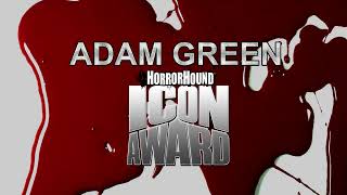 Adam Green&#39;s ICON AWARD acceptance speech / HorrorHound Weekend March 25, 2022