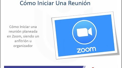 Iniciar una reunión planificada en Zoom, siendo el anfitrión