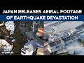 Japan Earthquake | Japan Releases Aerial Footage Of Earthquake Devastation, Dozens Missing