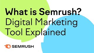 What is Semrush? Digital Marketing Tool EXPLAINED