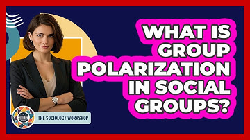 What Is Group Polarization In Social Groups? - The Sociology Workshop