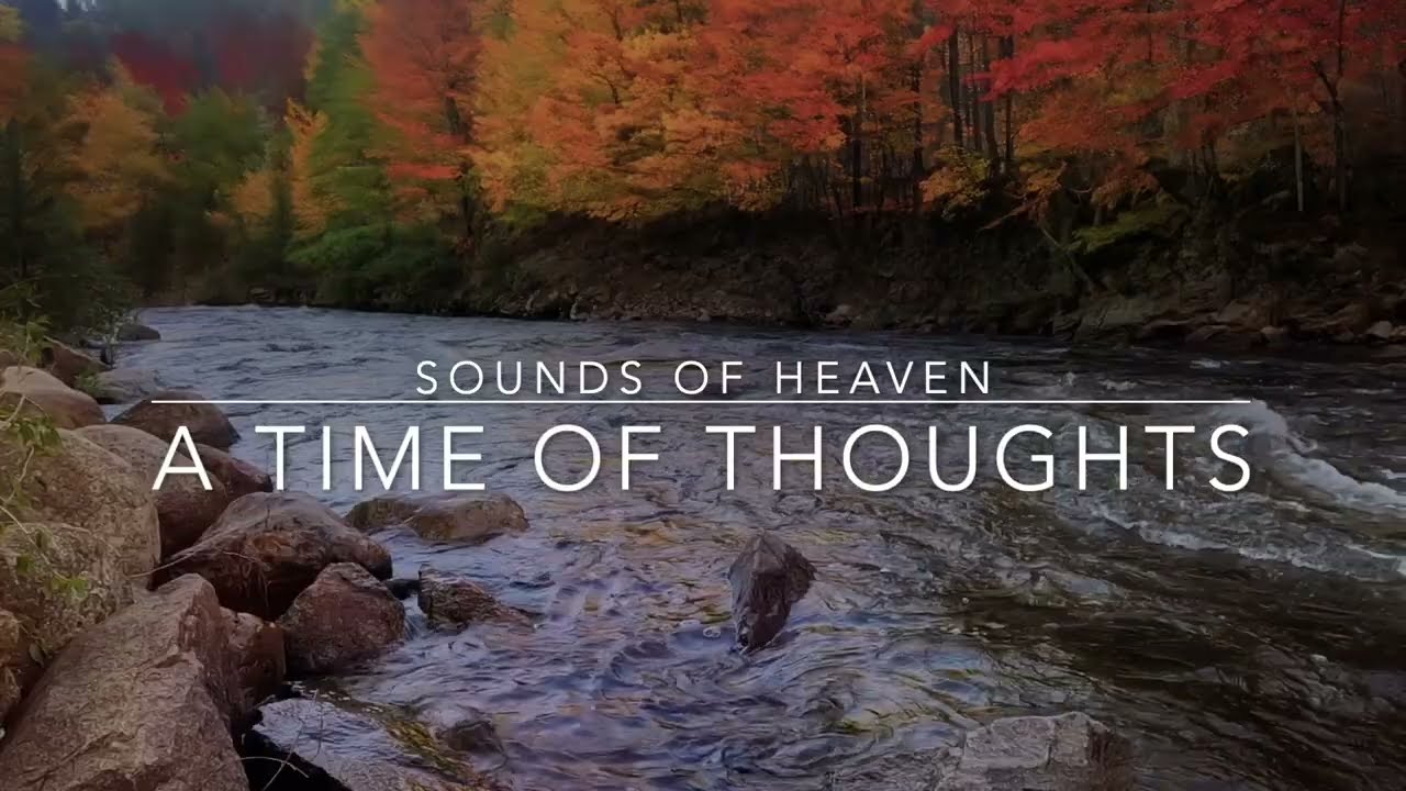 Sounds of Heaven: A Time of Thoughts 1 hour of Autumn Instrumental Prayer Music