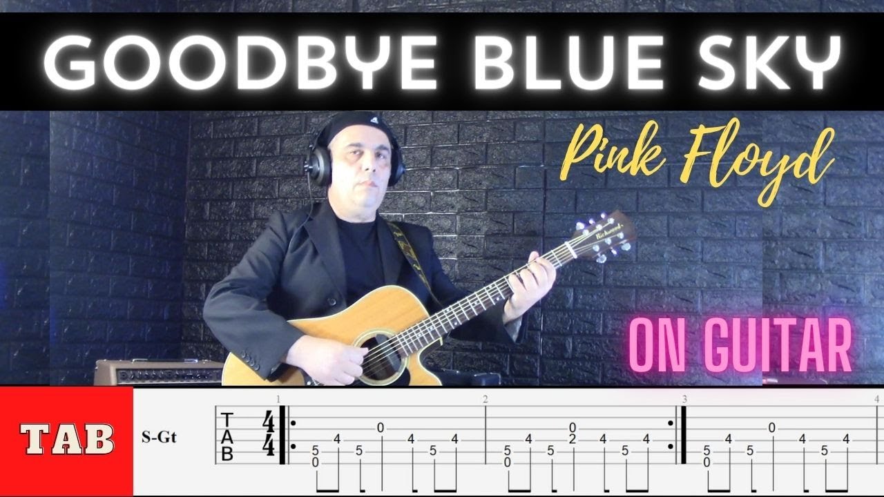 Goodbye Blue Sky (with TABs) Pink Floyd Guitar Cover - Fingerstyle ...