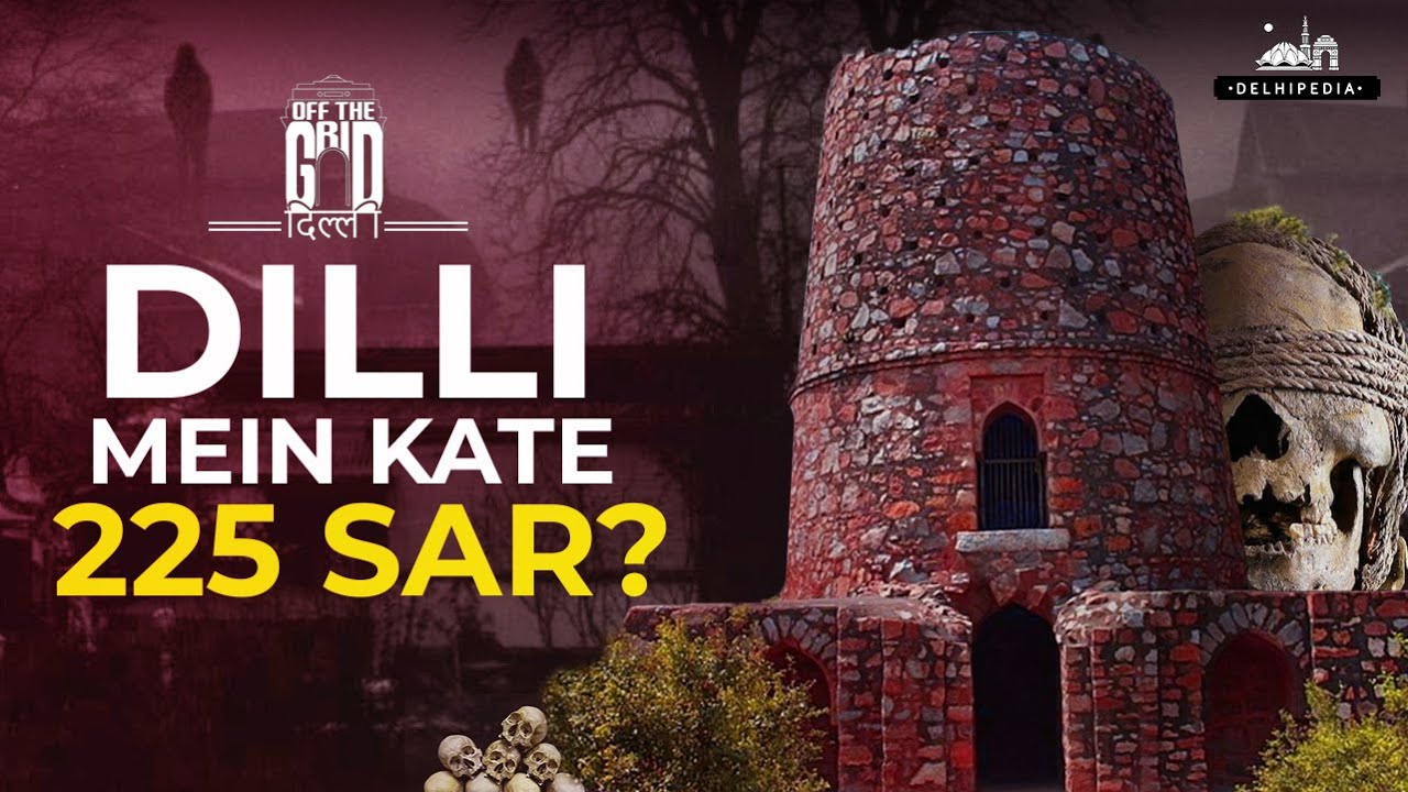 The Brutal Tales of Alauddin Khilji: Chor Minar | Off The Grid Delhi
