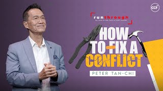 How To Fix A Conflict | Peter TanChi | Run Through