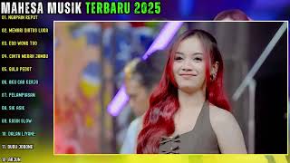 NGAPAIN REPOT - MENARI DIATAS LUKA - EGO WONG TUO || MAHESA MUSIK FULL ALBUM TERBARU 2025