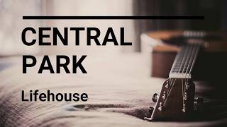 Central Park Lifehouse (Letra)