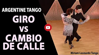 GIRO VS CAMBIO DE CALLE  (Argentine Tango steps)