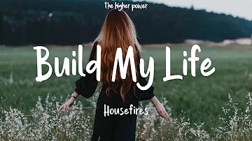 1 Hour |  Housefires - Build My Life (Lyrics)