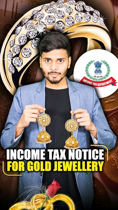 Tax On Gold Jewellery In Usa Income Tax Notice 🚨 Gold Jewellery #shorts - YouTube