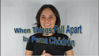 ‘When Things Fall Apart’  by Pema Chödrön