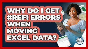 Why Do I Get #REF! Errors When Moving Excel Data? - Docs and Sheets Pro