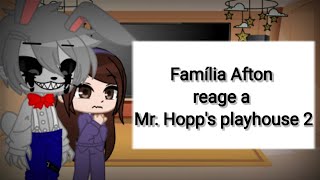 Família Afton reage a Mr. Hopp's playhouse 2 memes [ leia descrição ]
