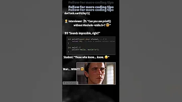 Did You Know You Can Use Printf Without Include Stdio H Developer Mindblown Programming 