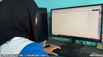 Laporan PKL TKJ Gelombang 1 di Printerku