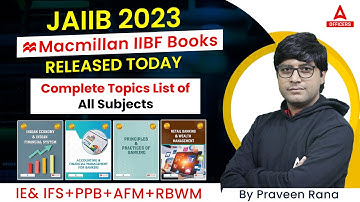 JAIIB New Syllabus 2023 Books Released | IE& IFS+PPB+AFM+RBWM | Complete Topics List of All Subjects